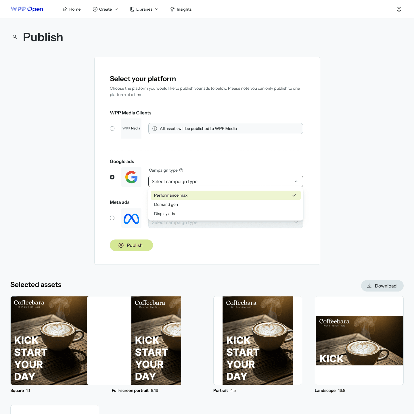 A screenshot of the "Publish" page within the "WPP Open Pro" platform.
The top header displays the "WPP Open" logo, followed by navigation links: "Home," "Create," "Libraries," and "Insights."
The main content area is divided into two sections. The upper section, titled "Select your platform," allows users to choose where to publish their ads. It states, "Choose the platform you would like to publish your ads to below. Please note you can only publish to one platform at a time."